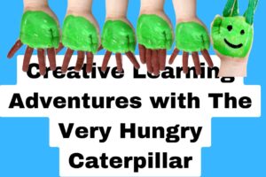 Creative-Learning-Adventures-with-The-Very-Hungry-Caterpillar.jpg