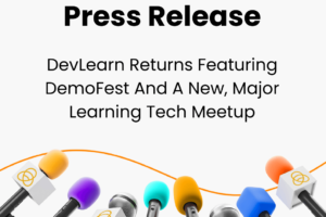 DevLearn-Returns-Featuring-DemoFest-And-A-New-Major-Learning-Tech-Meetup.png
