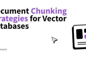 Document-Chunking-Strategies-for-Vector-Databases.jpg Document-Chunking-Strategies-for-Vector-Databases.jpg
