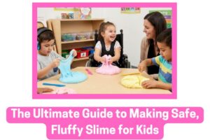 The-Ultimate-Guide-to-Making-Safe-Fluffy-Slime-for-Kids.jpg The-Ultimate-Guide-to-Making-Safe-Fluffy-Slime-for-Kids.jpg