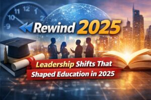 rewind-2025-leadership-shifts-that-shaped-education-in-2025.jpg
